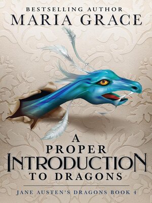 cover image of A Proper Introduction to Dragons